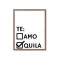 Picture of Tequila Te Amo _GroupedProduct_Rectangle_Portrait_Framed_Matted_