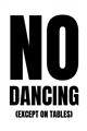 Picture of No Dancing Ok? _GroupedProduct_Rectangle_Portrait_Unframed_Print_Only_