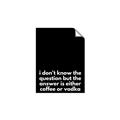 Picture of Coffee or Vodka _GroupedProduct_Rectangle_Portrait_Unframed_Print_Only_
