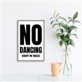 Picture of No Dancing Ok? _GroupedProduct_Rectangle_Portrait_Canvas_Framed_