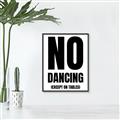 Picture of No Dancing Ok? _GroupedProduct_Rectangle_Portrait_Canvas_Framed_