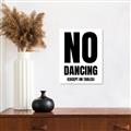 Picture of No Dancing Ok? _GroupedProduct_Rectangle_Portrait_Unframed_Print_Only_