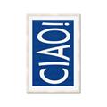 Picture of Ciao in Blue _GroupedProduct_Rectangle_Portrait_Framed_Matted_