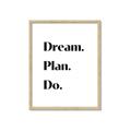 Picture of Dream Plan Do _GroupedProduct_Rectangle_Portrait_Framed_Matted_