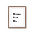 Picture of Dream Plan Do _GroupedProduct_Rectangle_Portrait_Framed_Matted_