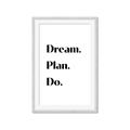 Picture of Dream Plan Do _GroupedProduct_Rectangle_Portrait_Framed_Matted_