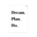 Picture of Dream Plan Do _GroupedProduct_Rectangle_Portrait_Unframed_Print_Only_