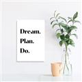 Picture of Dream Plan Do _GroupedProduct_Rectangle_Portrait_Unframed_Print_Only_