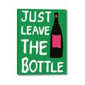 Picture of Just Leave the Bottle Typography Poster _GroupedProduct_Rectangle_Portrait_Canvas_