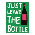 Picture of Just Leave the Bottle Typography Poster _GroupedProduct_Rectangle_Portrait_Canvas_Framed_