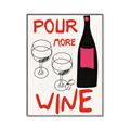Picture of  Pour More Wine Typography Poster _GroupedProduct_Rectangle_Portrait_Canvas_Framed_