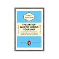 Picture of The Art of Shit Losing Typography Poster _GroupedProduct_Rectangle_Portrait_Framed_Matted_