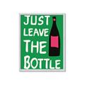 Picture of Just Leave the Bottle Typography Poster _GroupedProduct_Rectangle_Portrait_Framed_Matted_