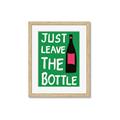 Picture of Just Leave the Bottle Typography Poster _GroupedProduct_Rectangle_Portrait_Framed_Matted_