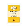 Picture of Wuthering Shites Typography Poster _GroupedProduct_Rectangle_Portrait_Framed_Matted_