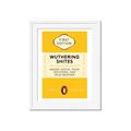 Picture of Wuthering Shites Typography Poster _GroupedProduct_Rectangle_Portrait_Framed_Matted_