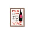 Picture of  Pour More Wine Typography Poster _GroupedProduct_Rectangle_Portrait_Framed_Matted_