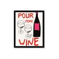 Picture of  Pour More Wine Typography Poster _GroupedProduct_Rectangle_Portrait_Framed_Matted_
