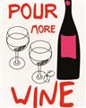 Picture of  Pour More Wine Typography Poster _GroupedProduct_Rectangle_Portrait_Unframed_Print_Only_