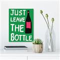 Picture of Just Leave the Bottle Typography Poster _GroupedProduct_Rectangle_Portrait_Canvas_