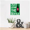 Picture of Just Leave the Bottle Typography Poster _GroupedProduct_Rectangle_Portrait_Unframed_Print_Only_