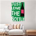 Picture of Just Leave the Bottle Typography Poster _GroupedProduct_Rectangle_Portrait_Unframed_Print_Only_