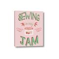Picture of Sewing is my Jam Typography Poster _GroupedProduct_Rectangle_Portrait_Canvas_