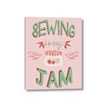 Picture of Sewing is my Jam Typography Poster _GroupedProduct_Rectangle_Portrait_Canvas_