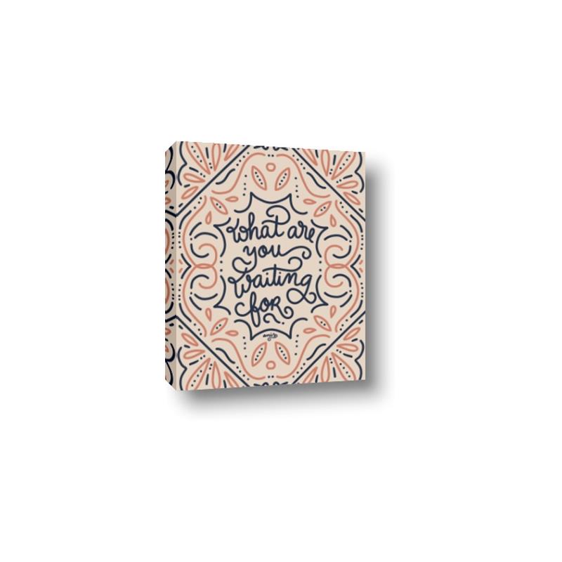 Picture of What Are You Waiting For Typography Poster _GroupedProduct_Rectangle_Portrait_Canvas_