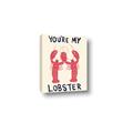 Picture of You are My Lobster Poster _GroupedProduct_Rectangle_Portrait_Canvas_