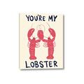 Picture of You are My Lobster Poster _GroupedProduct_Rectangle_Portrait_Canvas_
