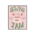 Picture of Sewing is my Jam Typography Poster _GroupedProduct_Rectangle_Portrait_Canvas_Framed_