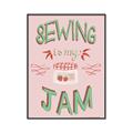 Picture of Sewing is my Jam Typography Poster _GroupedProduct_Rectangle_Portrait_Canvas_Framed_
