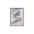 Picture of You Have me Hooked Typography Poster _GroupedProduct_Rectangle_Portrait_Canvas_Framed_