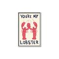 Picture of You are My Lobster Poster _GroupedProduct_Rectangle_Portrait_Canvas_Framed_