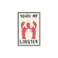 Picture of You are My Lobster Poster _GroupedProduct_Rectangle_Portrait_Canvas_Framed_