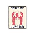 Picture of You are My Lobster Poster _GroupedProduct_Rectangle_Portrait_Canvas_Framed_