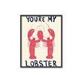 Picture of You are My Lobster Poster _GroupedProduct_Rectangle_Portrait_Canvas_Framed_