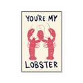 Picture of You are My Lobster Poster _GroupedProduct_Rectangle_Portrait_Canvas_Framed_