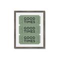 Picture of Good Times Poster _GroupedProduct_Rectangle_Portrait_Framed_Matted_