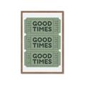 Picture of Good Times Poster _GroupedProduct_Rectangle_Portrait_Framed_Matted_