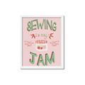 Picture of Sewing is my Jam Typography Poster _GroupedProduct_Rectangle_Portrait_Framed_Matted_