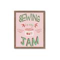 Picture of Sewing is my Jam Typography Poster _GroupedProduct_Rectangle_Portrait_Framed_Matted_
