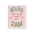 Picture of Sewing is my Jam Typography Poster _GroupedProduct_Rectangle_Portrait_Framed_Matted_