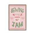 Picture of Sewing is my Jam Typography Poster _GroupedProduct_Rectangle_Portrait_Framed_Matted_