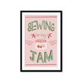 Picture of Sewing is my Jam Typography Poster _GroupedProduct_Rectangle_Portrait_Framed_Matted_