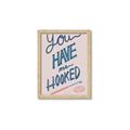 Picture of You Have me Hooked Typography Poster _GroupedProduct_Rectangle_Portrait_Framed_Matted_