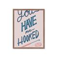 Picture of You Have me Hooked Typography Poster _GroupedProduct_Rectangle_Portrait_Framed_Matted_