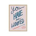 Picture of You Have me Hooked Typography Poster _GroupedProduct_Rectangle_Portrait_Framed_Matted_
