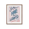Picture of You Have me Hooked Typography Poster _GroupedProduct_Rectangle_Portrait_Framed_Matted_